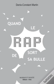 Capa do artigo Quand Le Rap Sort De Sa Bulle ; Sociologie Politique D