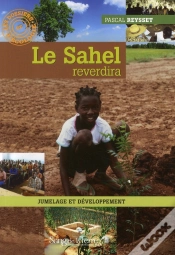 Capa do artigo Quand Le Sahel Reverdira ; Jumelage Et Développement