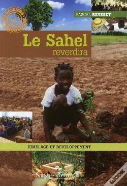Capa do artigo Quand Le Sahel Reverdira ; Jumelage Et Développement