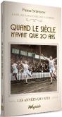 Quand Le Siecle N'Avait Que 20 Ans - Preview