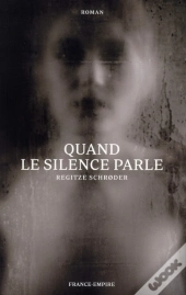 Quand Le Silence Parle