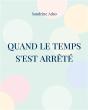 Quand Le Temps S Est Arrete - Preview