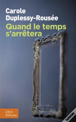 Capa do artigo Quand Le Temps S'Arrêtera