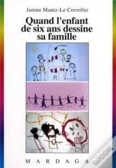 Quand L'Enfant De Six Ans Dessine Sa Famille
