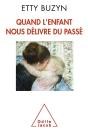 Quand L'Enfant Nous Délivre Du Passé - Preview