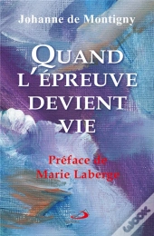 Quand L'Épreuve Devient Vie