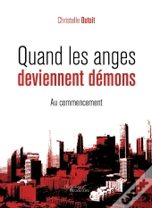Quand Les Anges Deviennent Demons  Au Commencement
