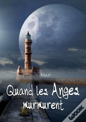 Quand Les Anges Murmurent