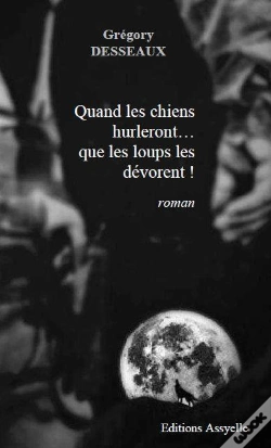 Capa do artigo Quand Les Chiens Hurleront... Que Les Loups Les Devorent !