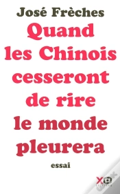 Capa do artigo Quand Les Chinois Cesseront De Rire, Le Monde Pleurera