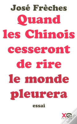 Capa do artigo Quand Les Chinois Cesseront De Rire, Le Monde Pleurera