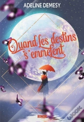 Quand Les Destins S'Emmelent