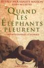 Quand Les Elephants Pleurent ; La Vie Emotionnelle Des Animaux - Preview