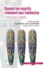 Quand Les Esprits Viennent Aux Médecins : 7 Récits Pour Soigner (2e Édition) - Preview