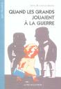 Quand Les Grands Jouaient A La Guerre - Preview