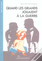 Quand Les Grands Jouaient A La Guerre