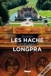 Quand Les Hache Meublaient Longpra