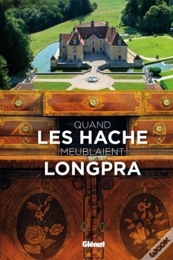 Capa do artigo Quand Les Hache Meublaient Longpra