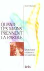 Quand Les Mains Prennent La Parole ; Dimension Desirante Et Gestuel - Preview