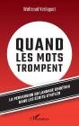 Quand Les Mots Trompent - La Perversion Du Langage Chretien Dans Les Ecrits D'Hitler - Preview