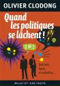 Quand Les Politiques Se Lachent ! - Preview