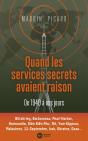 Quand Les Services Secrets Avaient Raison : De 1940 À Nos Jours - Preview