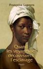 Quand Les Voyageuses Découvraient L'Esclavage - Preview