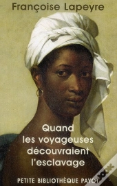 Quand Les Voyageuses Decouvraient L'Esclavage