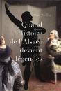 Quand L'Histoire D'Alsace Devient Légendes - Preview