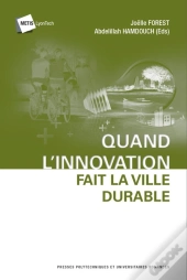 Quand L'Innovation Fait La Ville Durable