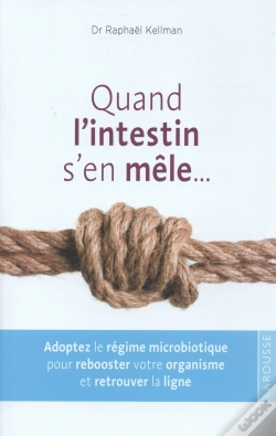 Capa do artigo Quand L'Intestin S'En Mêle ; Le Régime Microbiotique