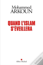 Quand L'Islam S'Eveillera