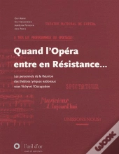 Quand L'Opéra Entre En Resistance