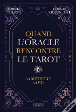 Capa do artigo Quand L'Oracle Rencontre Le Tarot - La Méthode Lamo