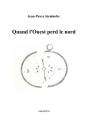 Quand L'Ouest Perd Le Nord - Preview