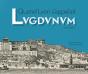 Quand Lyon S'Appelait Lugdunum - Preview