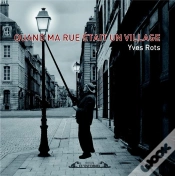 Capa do artigo Quand Ma Rue Était Un Village