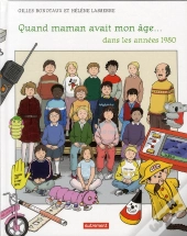 Quand Maman Avait Mon Age.....En 1985