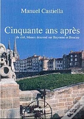 Quand Manech Du Ciel Revient Sur Bayonne...