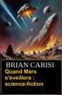 Quand Mars S'Éveillera : Science-Fiction - Preview