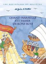 Capa do artigo Quand Marseille Vit Passer De Bons Rois