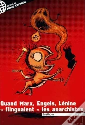 Quand Marx, Engels, Lénine Flinguaient Les Anarchistes