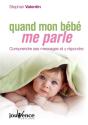 Quand Mon Bébé Me Parle ; Comprendre Mes Messages Et Y Répondre - Preview