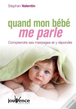 Capa do artigo Quand Mon Bébé Me Parle ; Comprendre Mes Messages Et Y Répondre