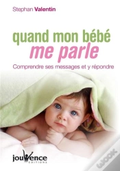 Capa do artigo Quand Mon Bébé Me Parle ; Comprendre Mes Messages Et Y Répondre