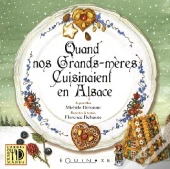 Quand Nos Grands-Mères Cuisinaient En Alsace