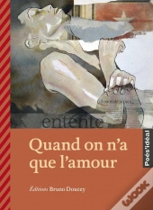 Quand On N'A Que L'Amour