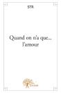 Quand On N'A Que... L'Amour - Preview