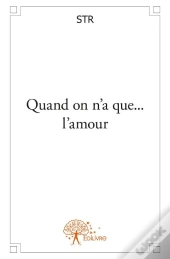 Quand On N'A Que... L'Amour