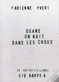 Capa do artigo Quand On Naît Dans Les Choux...